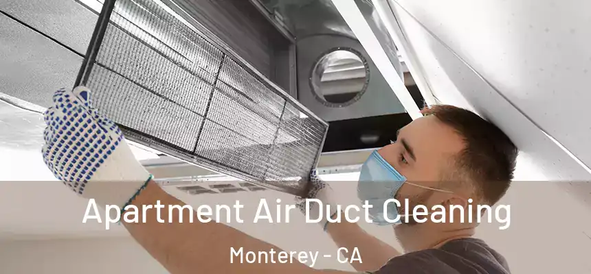  Apartment Air Duct Cleaning Monterey - CA